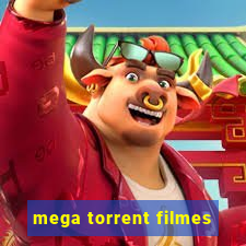 mega torrent filmes